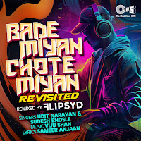 Bade Miyan Chote Miyan (Revisited) [Remix]