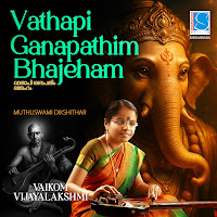 Vathapi Ganapathim Bhajeham