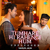 Tumhare Hi Rahenge Hum - Unplugged