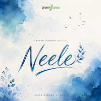 Neele (Feat. Arya Remesh, Sarin Babu, Abhishek Remesh & Aparna Mohan)