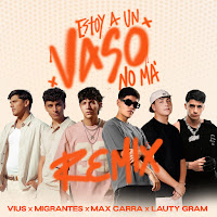 Estoy A Un Vaso - Remix