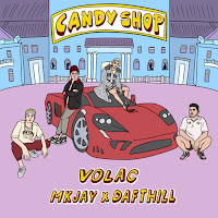 Volac, Mkjay, Daft Hill