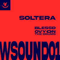 W Sound, Blessd, Ovy On The Drums
