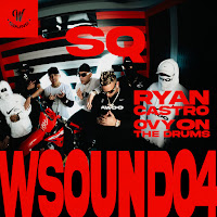 W Sound, Ryan Castro, Ovy On The Drums