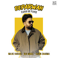 Beparwah (Player Got Played)