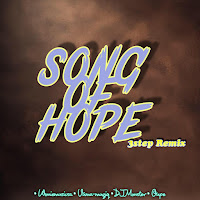 Song Of Hope (3Step Version) (Feat. Vuma, Real Beats & Dj Monster)