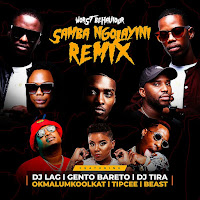 Samba Ngolayini (Remix) (Feat. Dj Lag, Gento Bareto, Dj Tira & Okmalumkoolkat)