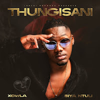 Thungisani (Feat. Siya Ntuli)