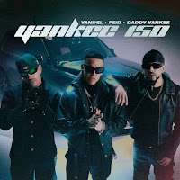 Yandel, Feid, Daddy Yankee