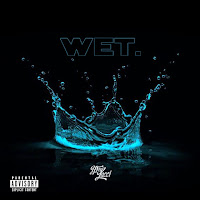 Wet (She Got That…)