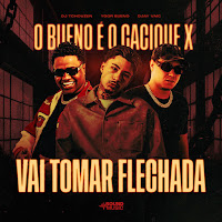 O Bueno É O Cacique X Vai Toma Flechada (Super Slowed)