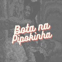 Bota Na Pipokinha (Feat. Tortinho Pvh)