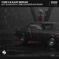 Not So Bad [Zonderling Remix] (Feat. Emie)