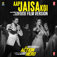 Aap Jaisa Koi (Film Version) [From "An Action Hero"]