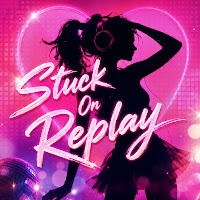Stuck On Replay